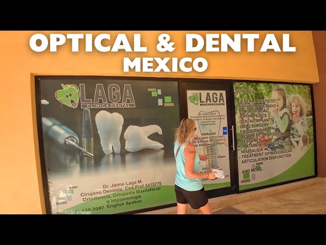 Mexico Life - Dentist, Optometrist, and More!