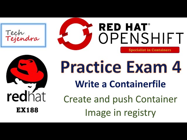 RedHat Ex188 Specialist in Containers - Containerfile, Create and push Container Image in registry