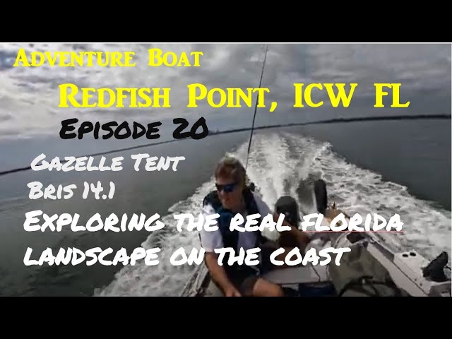 Inflatable Solo Boat Camping, ICW Beach, Part 1, Gazelle Tent, EB3A Power, Explore Florida Coast