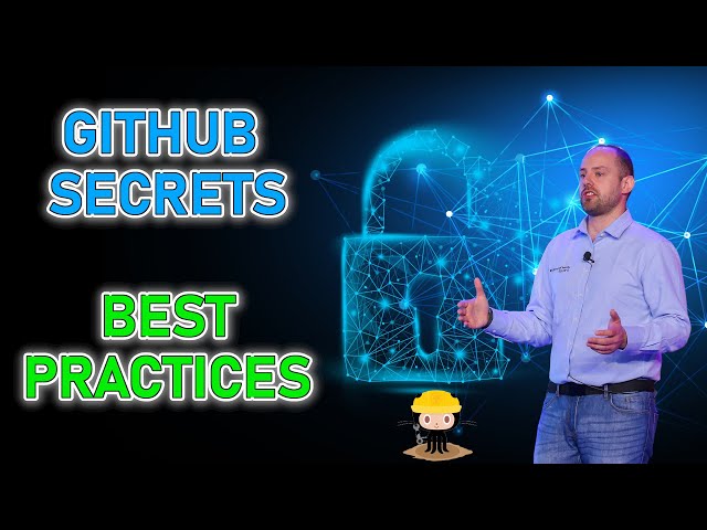 GitHub Actions Secrets: Security Best Practices