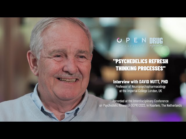 "Psychedelics Refresh Thinking Processes" | Interview with DAVID NUTT, PhD