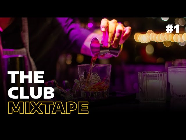 The Club Mixtape #1 | Mixed by DJ Dotwood