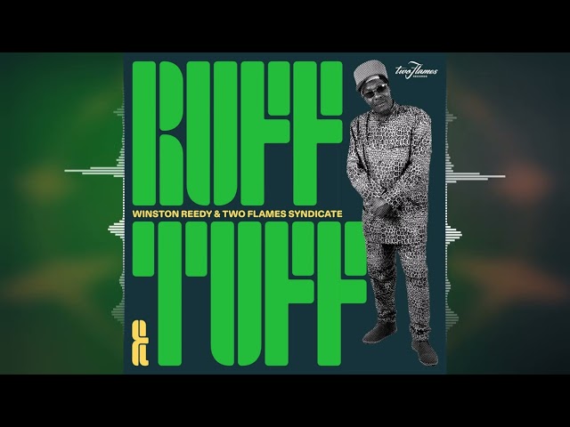 Winston Reedy - Ruff & Tuff [Two Flames Records] 2024 Release