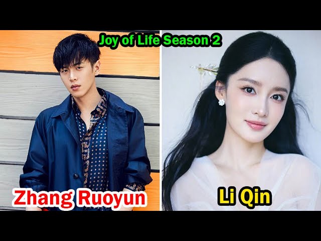 Zhang Ruoyun And Li Qin (Joy of Life Season 2) - Lifestyle Comparison | Facts | Bio