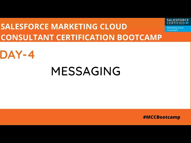 Marketing Cloud Consultant Certification- Day 4: Messaging