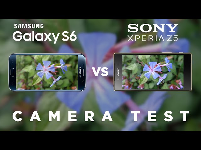 Sony Xperia Z5 vs Samsung Galaxy S6 Camera Test Comparison
