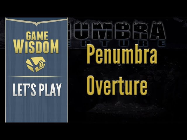 Let's Play Penumbra Overture (12/23/17 Grab Bag)
