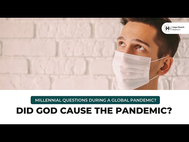 Did God Cause the Pandemic? - Hope Church Newham