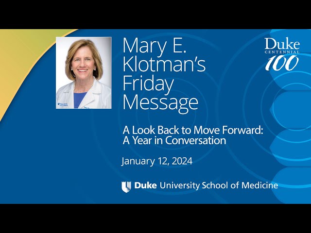 A Look Back to Move Forward: A Year in Conversation with Dean Mary Klotman, MD