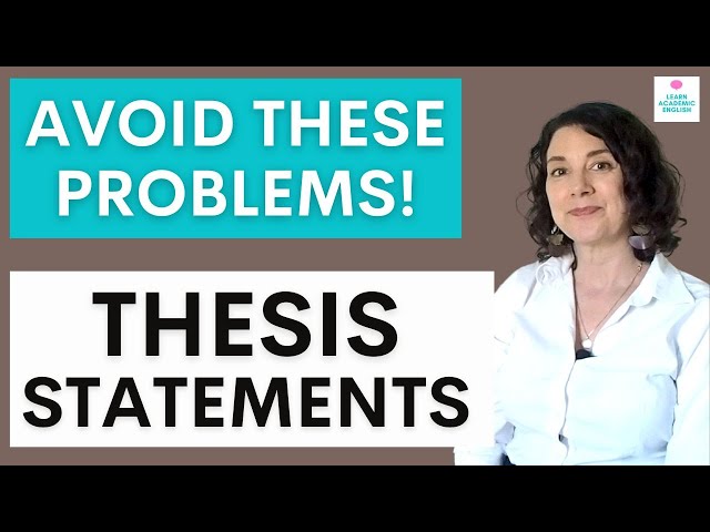MASTER ENGLISH WRITING: How to Correct Thesis Statement Problems