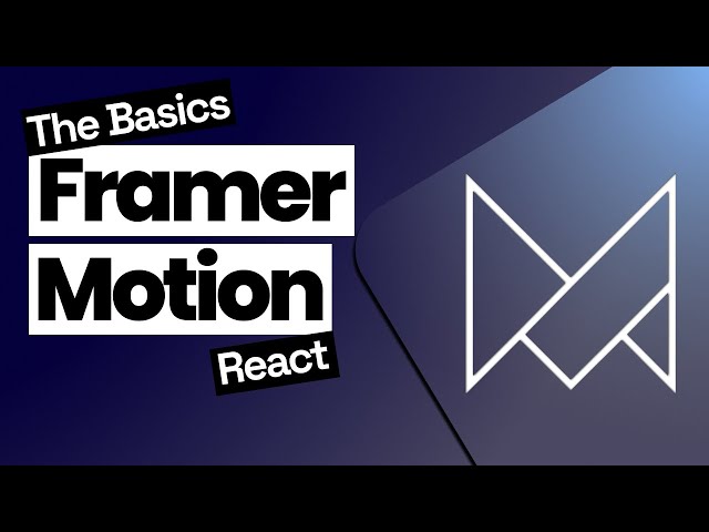 Framer Motion (React) - The Basics