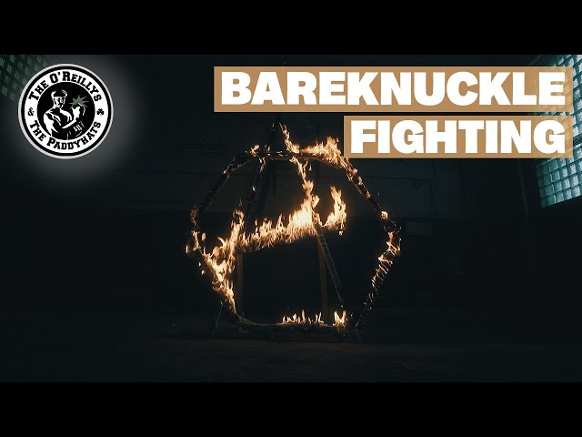 Bareknuckle Fighting - The O'Reillys and the Paddyhats [Official Video]