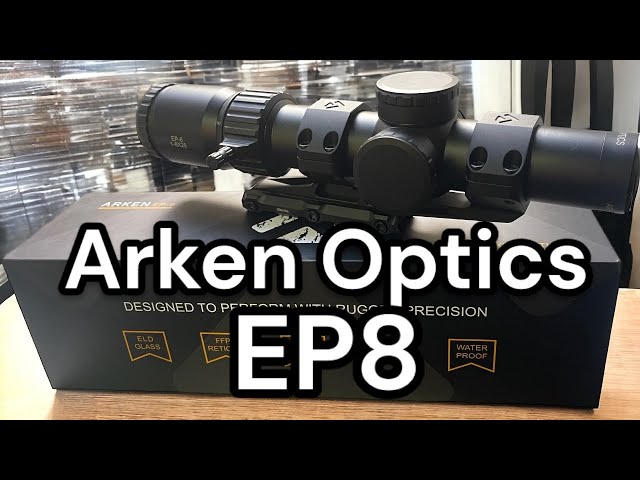 Arken Optics EP8 Review