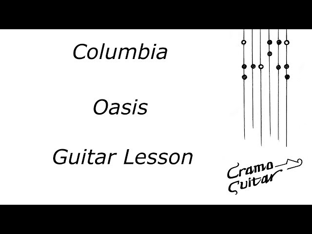 How To Play - Columbia by Oasis