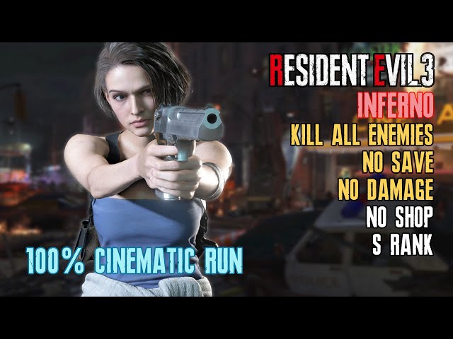 [Resident Evil 3 Remake] Inferno, 100%, Kill All Enemies, No Shop, No Save, No Damage, S Rank
