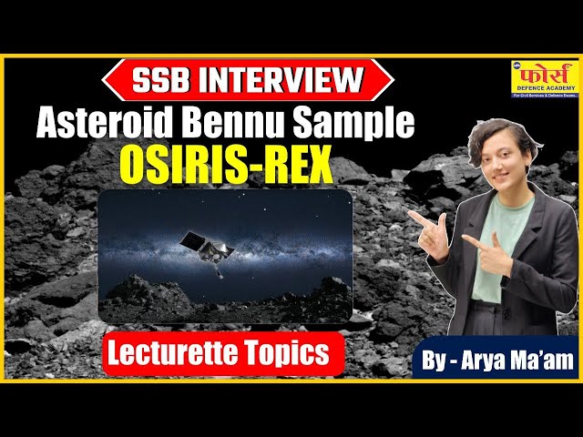 Asteroid Bennu sample – OSIRIS-REX | gd - lecturette topics | SSB Interview Preparation