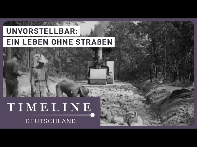 Der Straßenbau: Die größte Innovation für uns Menschen? | Timeline Deutschland