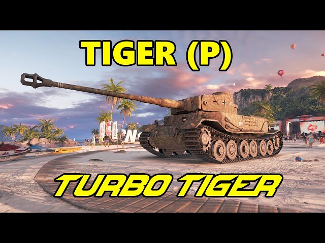 Tiger P, The TURBO TIGER | World of Tanks