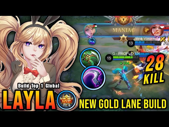 28 Kills + MANIAC!! Layla New Gold Lane Build, Almost SAVAGE!! - Build Top 1 Global Layla ~ MLBB