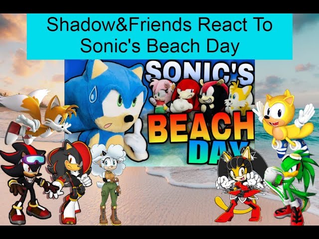 S&F React To MilesTails101: Sonic's Beach Day