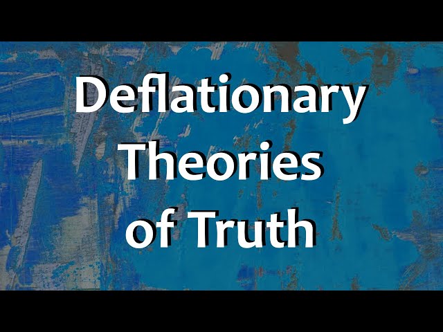 Deflationary Theories of Truth