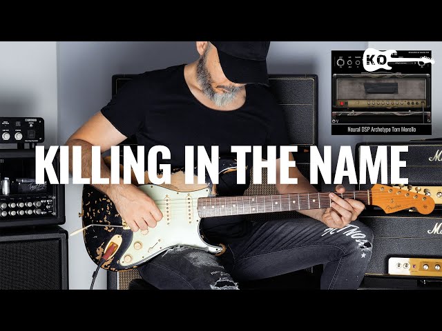 Rage Against the Machine - Killing in the Name - Guitar Cover by Kfir Ochaion Neural DSP Tom Morello