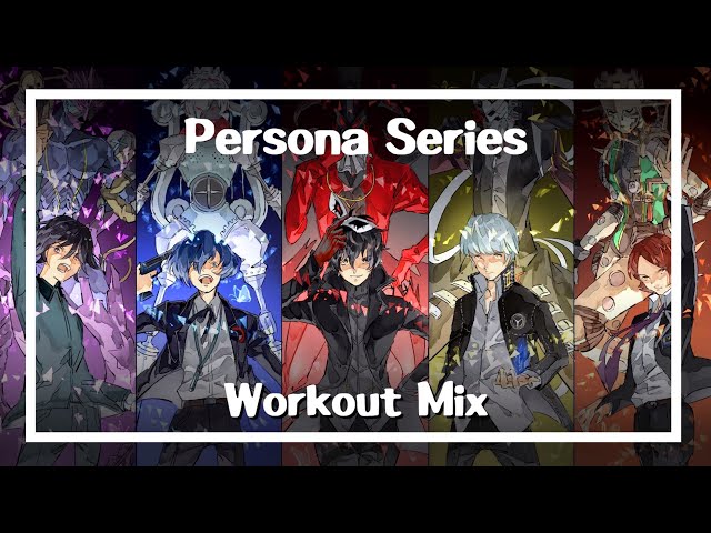 Persona - Workout Mix