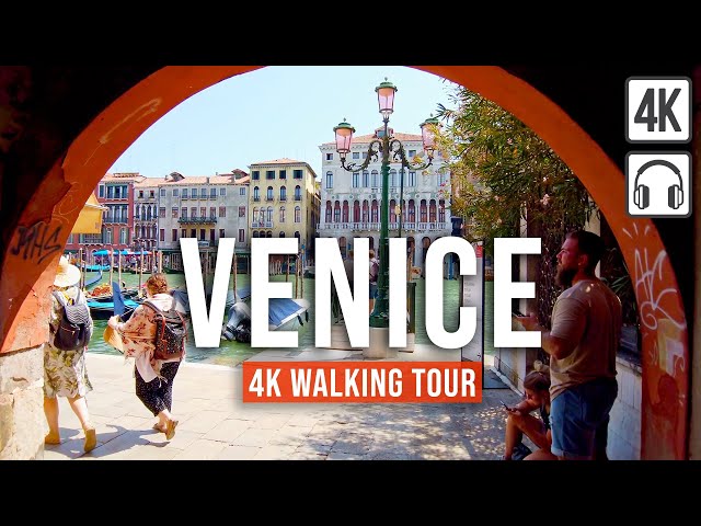 Venice 4K Walking Tour - 4-hour Tour with Captions & Immersive Sound [4K Ultra HD/60fps]