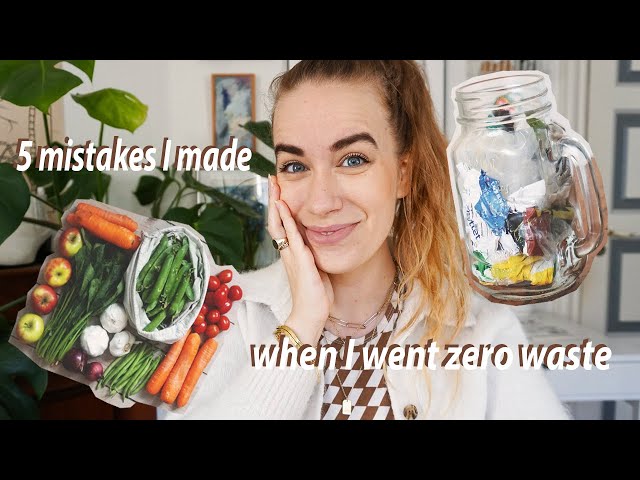 5 MISTAKES I MADE WHEN I WENT ZERO WASTE (so you don't have to do the same)