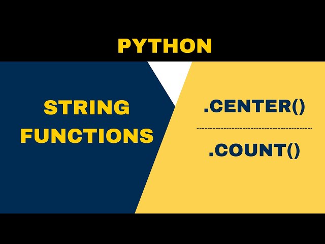 Center || Count || String Functions || Python for Beginners