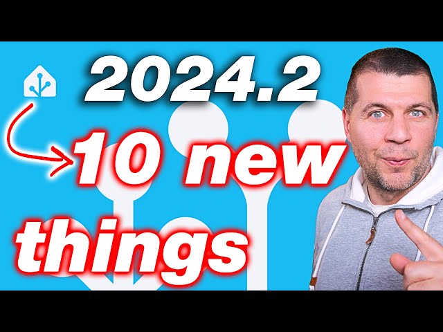 TOP10 Home Assistant 2024.2 New Features