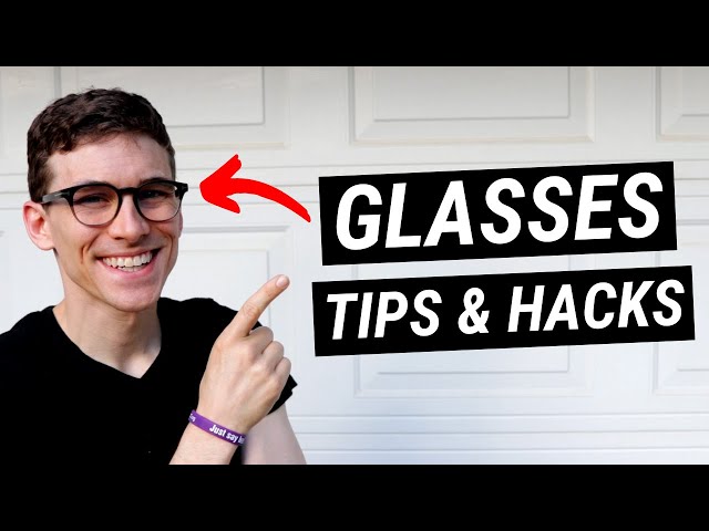 7 Eye Glasses LIFE HACKS and Glasses Tips