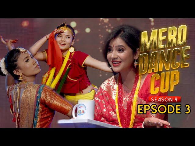 Mero Dance Cup Season 4 I Episode 3