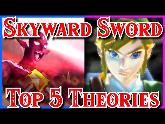 Top 5 Mysteries & Theories Zelda Skyward Sword