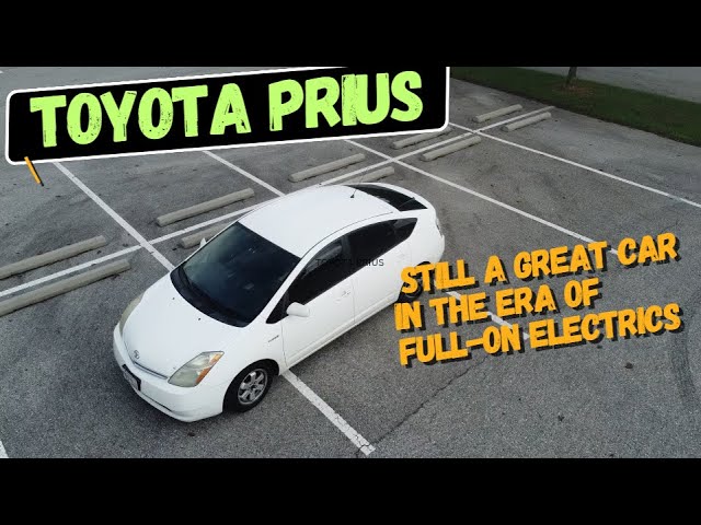 The Toyota Prius: Still Cool in the Age of Electric Cars!