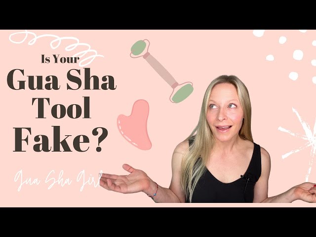 Is Your Gua Sha Tool Fake?