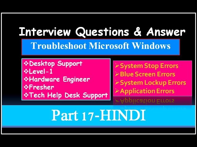 Interview Questions & Answer For Troubleshooting Microsoft Windows Errors Part 17 HINDI