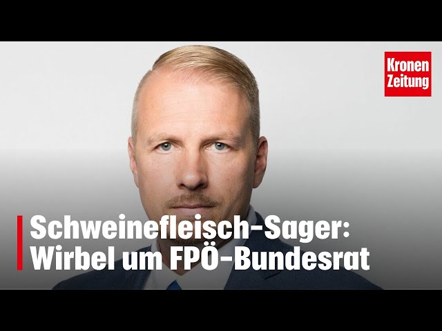 Schweinefleisch-Sager: Wirbel um FPÖ-Bundesrat | krone.tv NEWS