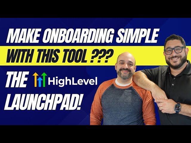Quick Onboarding with Gohighlevel's Launchpad - Onboarding Tips | Automated Marketer