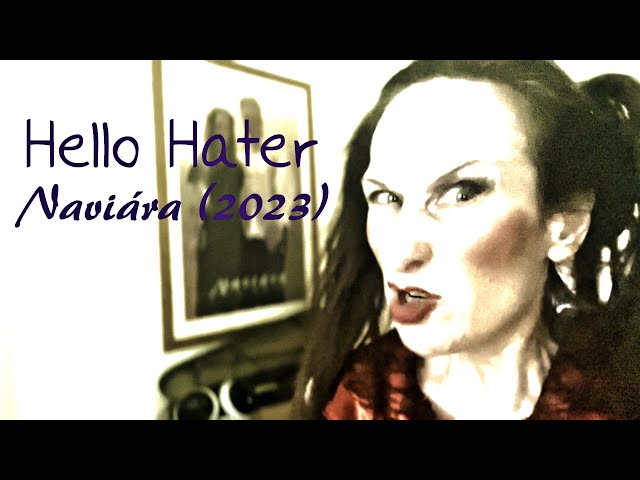 Naviára official video - "Hello Hater"