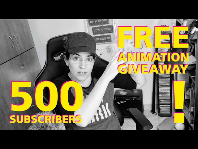 500 Subs + Free animation giveaway!