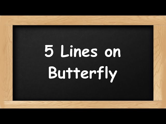 Butterfly Short 5 Lines in English || 5 Lines Essay on Butterfly