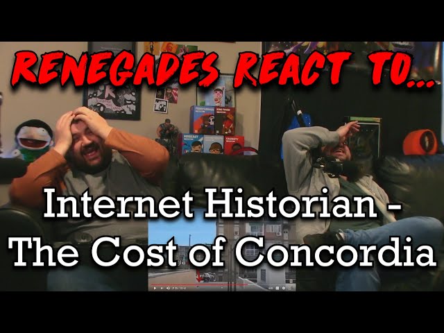 Renegades React to... @InternetHistorian - The Cost of Concordia
