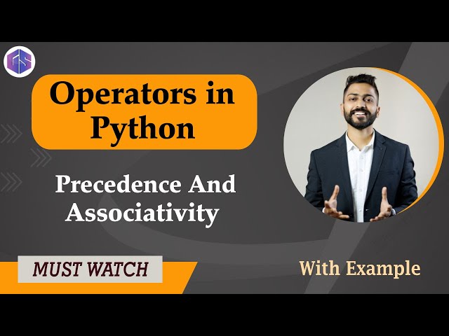 Lec-8: Operators in Python 🐍 Precedence & Associativity with examples | Python for Beginners