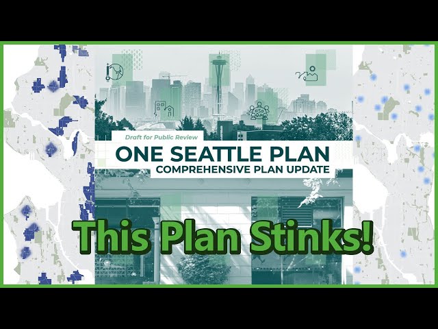 Seattle's (Draft) Comprehensive Plan Kinda Sucks
