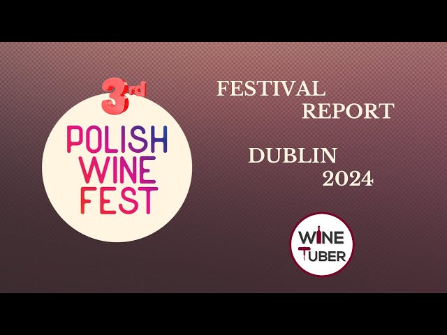 Polish Wine Fest 2024. Third edition of probably the best Polish wine festival ever!