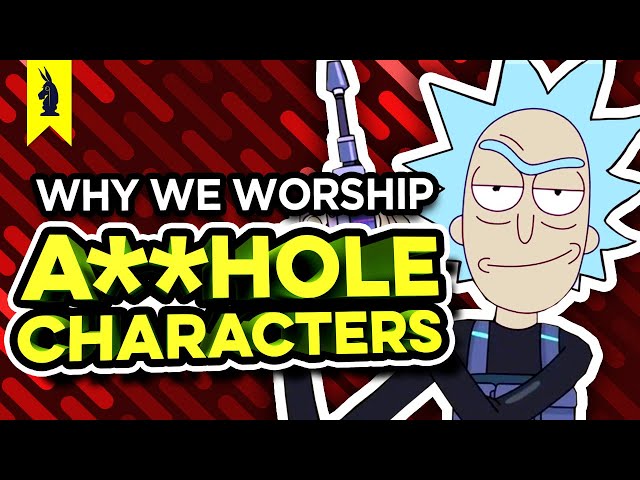 Why We Worship A**HOLE Characters (Rick & Morty, Breaking Bad, The Punisher) – Wisecrack Edition
