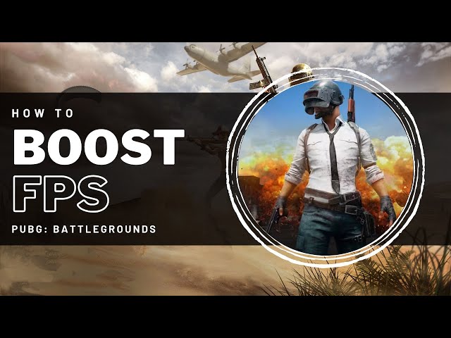 PUBG - How To Boost FPS for Low-End PC’s & Laptops