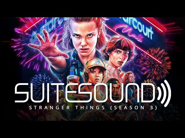 Stranger Things (Season 3) - Ultimate Soundtrack Suite