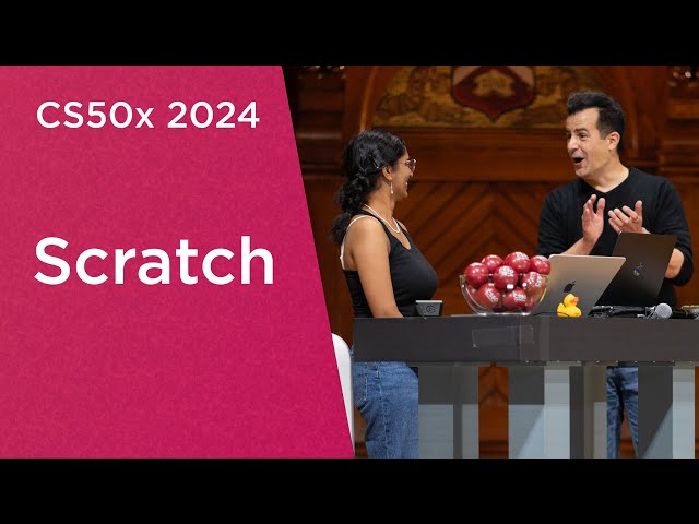 CS50x 2024 - Lecture 0 - Scratch